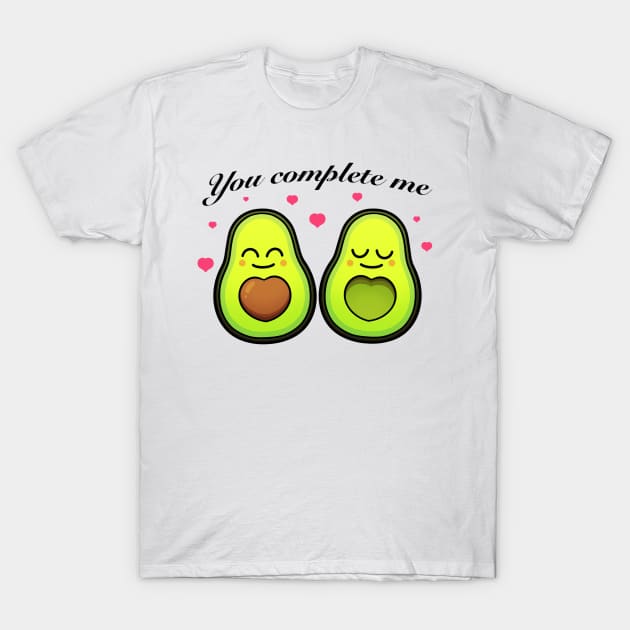 You Complete Me Avocado Love T-Shirt by TheMaskedTooner